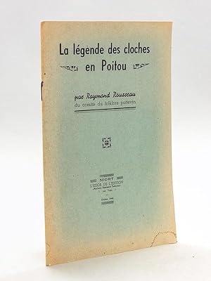 Imagen del vendedor de La lgende des cloches en Poitou a la venta por Librairie du Cardinal