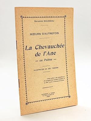 Imagen del vendedor de La Chevauche de l'Ane en Poitou. Moeurs d'autrefois. a la venta por Librairie du Cardinal