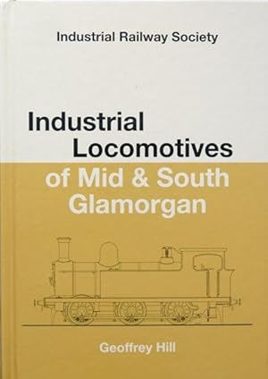 INDUSTRIAL LOCOMOTIVES OF MID & SOUTH GLAMORGAN