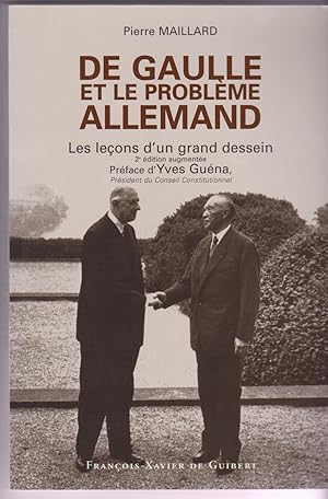 De Gaulle et le problème allemand. Les leçons d'un grand dessein