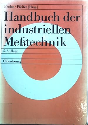 Seller image for Handbuch der industriellen Messtechnik. for sale by books4less (Versandantiquariat Petra Gros GmbH & Co. KG)