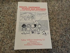 Health, Happiness, Humor And Holiness-Father Armstrong Signed SC 1987