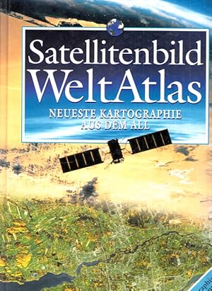 Bild des Verkufers fr Satellitenbild Weltatlas - Neueste Kartographie aus dem All zum Verkauf von Andrea Ardelt