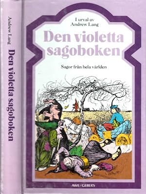 Den violetta sagoboken - Sagor frän hela världen Illustrationer av H. J. Ford