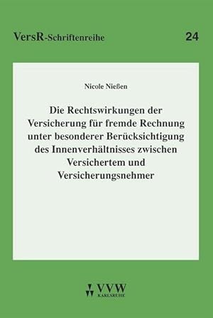 Imagen del vendedor de Die Rechtswirkungen der Versicherung fr fremde Rechnung unter besonderer Bercksichtigung des Innenverhltnisses zwischen Versichertem und Versicherungsnehmer a la venta por Rheinberg-Buch Andreas Meier eK