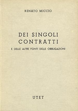 Dei singoli contratti e delle altre fonti delle obbligazioni.