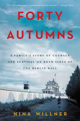 Bild des Verkufers fr Forty Autumns: A Family's Story of Courage and Survival on Both Sides of the Berlin Wall (Paperback or Softback) zum Verkauf von BargainBookStores