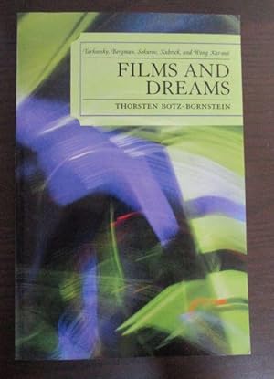 Imagen del vendedor de Films and Dreams. Tarkovsky, Bergman, Sokurov, Kubrick and Wong Kar-Wai. a la venta por Antiquariat Maralt