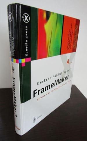 Desktop Publishing mit FrameMaker. Version 6 & 7 für Windows, Mac OS und UNIX. Vierte, überarbeit...