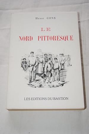 Seller image for LE NORD PITTORESQUE DE LA FRANCE for sale by Librairie RAIMOND