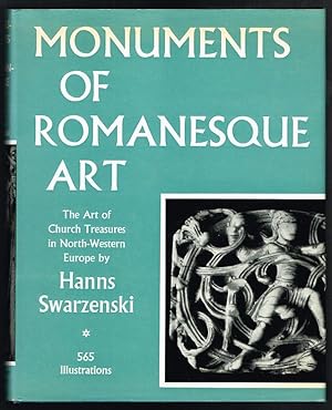 Monuments of Romanesque Art: The Art of Church Treasures in North-Western Europe (Second Edition)