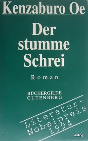 Bild des Verkufers fr Der stumme Schrei. Roman. Aus dem Englischen von Ingrid und Rainer Rnsch. zum Verkauf von Antiquariat Gntheroth