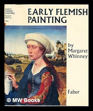 Bild des Verkufers fr Early Flemish painting / [by] Margaret Whinney zum Verkauf von MW Books Ltd.