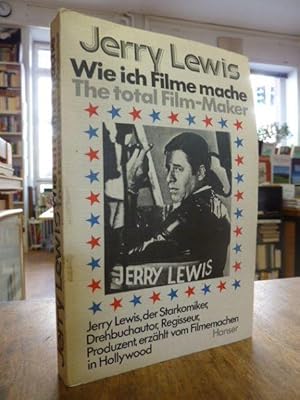 Bild des Verkufers fr Wie ich Filme mache = The total film-maker, aus dem Amerik. bersetzt und mit einer Bio-Filmographie von Rainer Gansera, zum Verkauf von Antiquariat Orban & Streu GbR