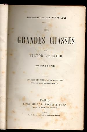 Bild des Verkufers fr Les grandes Chasses. 2. Ed. zum Verkauf von Wissenschaftliches Antiquariat Kln Dr. Sebastian Peters UG