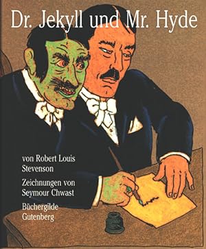 Dr. Jekyll und Mr. Hyde. Zeichnungen von Seymour Chwast. Nachwort Burkhard Niederhoff. [Vorzugsau...