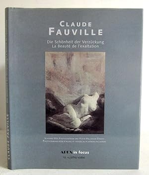 Seller image for Claude Fauville - Die Schnheit der Verzckung / La Beaut de l'exaltation - signiert for sale by Verlag IL Kunst, Literatur & Antiquariat