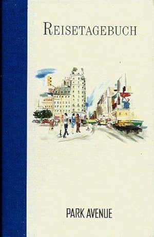Bild des Verkufers fr Reisetagebuch - Park Avenue zum Verkauf von Leserstrahl  (Preise inkl. MwSt.)