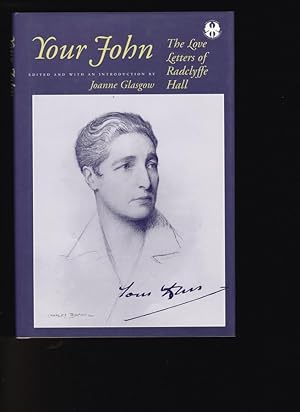 Seller image for YOUR JOHN: The Love Letters of Radclyffe Hall for sale by Chaucer Bookshop ABA ILAB