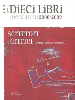 Bild des Verkufers fr I Dieci libri. Scrittori e critici dell'anno 08/09: 2 zum Verkauf von Librodifaccia