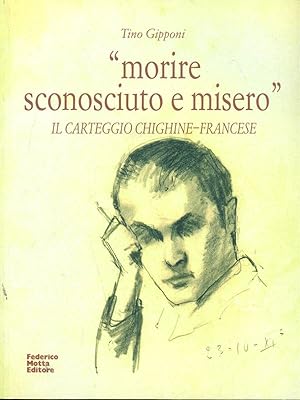 Bild des Verkufers fr Morire sconosciuto e misero zum Verkauf von Librodifaccia