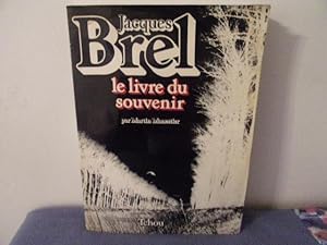 Bild des Verkufers fr Jacques brel le livre du souvenir zum Verkauf von arobase livres