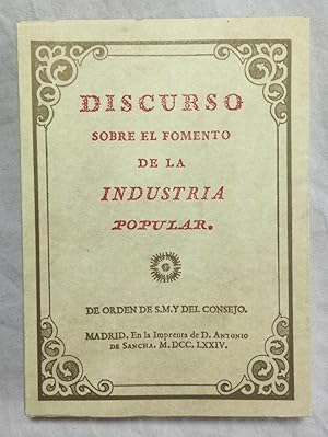 Imagen del vendedor de DISCURSO SOBRE EL FOMENTO DE LA INDUSTRIA POPULAR. Edicin facsmil que ofrece el Banco de Asturias a la Ctedra Feijo de la Universidad de Oviedo con motivo de cumplirse los veinticinco aos de su creacin a la venta por Librera Sagasta