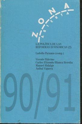 ZONA ABIERTA 90/91. LA POLITICA DE LAS REFORMAS ECONOMICAS (2).