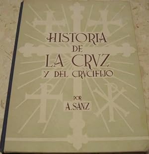 Historia de la Cruz y el Crucifijo. Su morfologia.