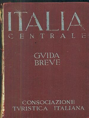 Italia centrale. Guida breve