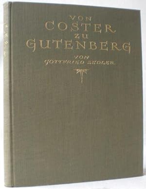 Von Coster zu Gutenberg. Der holländische Frühdruck und die Erfindung des Buchdrucks.