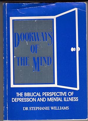 Doorways of The Mind | The Biblical Perspective of Depression & Mental Illness