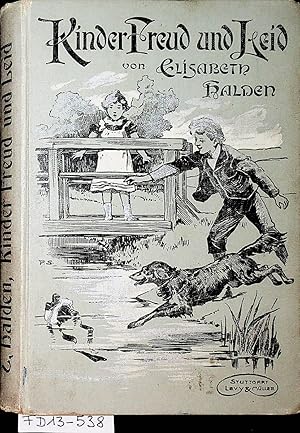 Image du vendeur pour Der Kinder Freud und Leid. Kleine Geschichten fr Knaben und Mdchen. Mit 4 Vollbildern nach Originalen von Fritz Bergen. mis en vente par ANTIQUARIAT.WIEN Fine Books & Prints