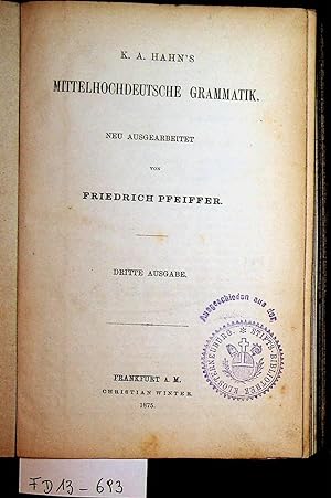 Bild des Verkufers fr Mittelhochdeutsche Grammatik neu ausgearb. von Friedrich Pfeiffer zum Verkauf von ANTIQUARIAT.WIEN Fine Books & Prints
