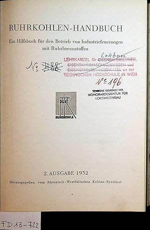 Ruhrkohlen-Handbuch. Ein Hilfsbuch für den Betrieb von Industriefeuerungen mit Ruhrbrennstoffen