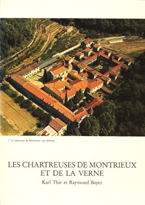 Les chartreuses de Montrieux et de la Verne.