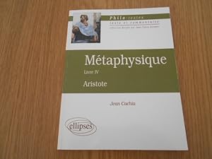 Bild des Verkufers fr Mtaphysique. Livre IV. [Les fondements de la science]. Aristote. Traduction nouvelle et commentaire par Jean Cachia zum Verkauf von Librera Camino Bulnes