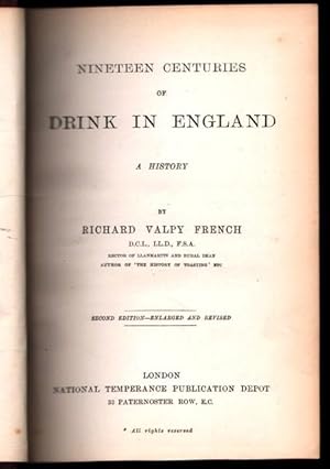 Nineteen Centuries of Drink in England: A History. By Richard Valpy French .