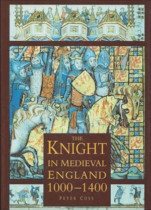 Seller image for THE KNIGHT IN MEDIEVAL ENGLAND 1000-1400. for sale by BOOKSELLER  -  ERIK TONEN  BOOKS