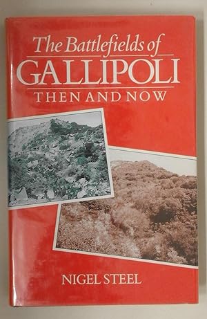 Imagen del vendedor de The Battlefields of Gallipoli Then and Now a la venta por Rattlesnake Books