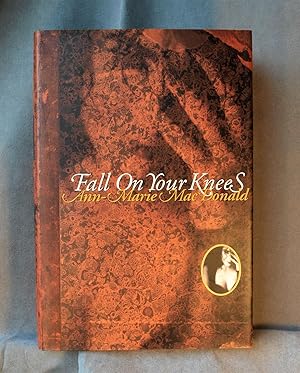 Imagen del vendedor de Fall on Your Knees a la venta por Anthony Clark