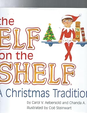 Seller image for THE ELF ON THE SHELF a christmas tradition for sale by ODDS & ENDS BOOKS