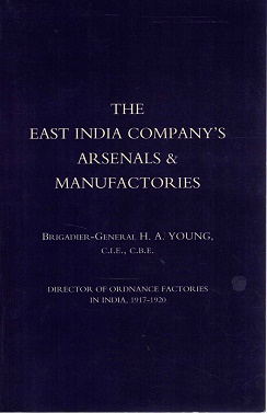 The East India Company's Arsenals & Manufactories