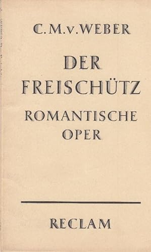 Seller image for Der Freischtz. Romantische Oper. for sale by Buchversand Joachim Neumann