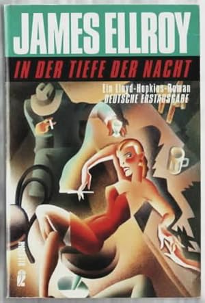 Seller image for In der Tiefe der Nacht : Roman James Ellroy. Aus dem Amerikan. von Rainer Schmidt for sale by Ralf Bnschen