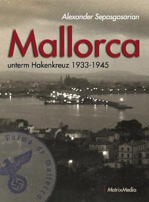 Bild des Verkufers fr Mallorca unterm Hakenkreuz zum Verkauf von Rheinberg-Buch Andreas Meier eK