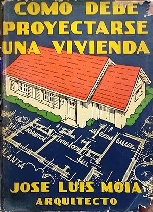 Imagen del vendedor de Como debe proyectarse una vivienda a la venta por Librera Monte Sarmiento