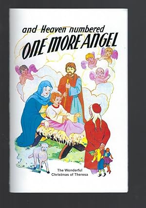 Image du vendeur pour And Heaven Numbered One More Angel The Wonderful Christmas of Theresa mis en vente par Keller Books