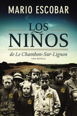 Seller image for Los Ninos de la Estrella Amarilla: La Esperanza Encontrada En Le Chambon-Sur-Lignon (Paperback or Softback) for sale by BargainBookStores