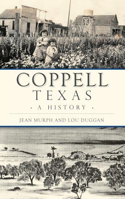 Seller image for Coppell, Texas: A History (Hardback or Cased Book) for sale by BargainBookStores